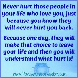 Never hurt the people you love