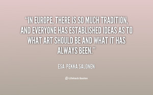 quote-Esa-Pekka-Salonen-in-europe-there-is-so-much-tradition-31643.png