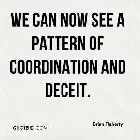 Brian Flaherty - We can now see a pattern of coordination and deceit.