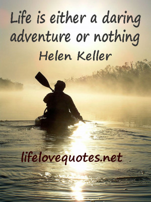 ... this image include: life quotes, life adventure and life love quotes