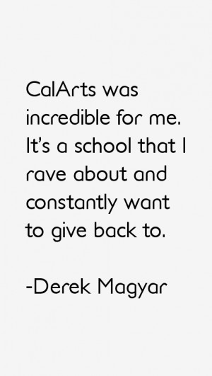 Derek Magyar Quotes & Sayings