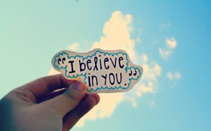 believe quotes