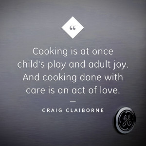 ... cooking done with care is an act of love” – Craig Claiborne #Quote
