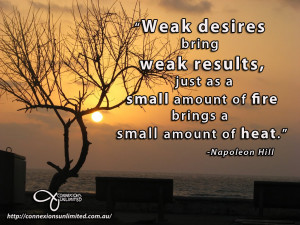 The following Napoleon Hill quotes are a collection of my favourites ...