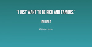quote-Ian-Hart-i-just-want-to-be-rich-and-226022_1.png