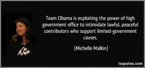 Team Obama is exploiting the power of high government office to ...