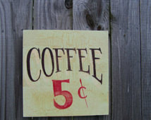 coffee sign,antique sign kitchen decor quotes and sayings cute quote ...
