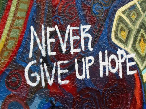 Never Give Up Hope