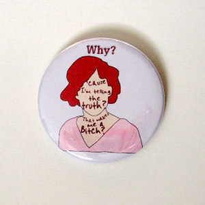 ... Quotes Pins Buttons Molly Ringwald Pinback Buttons High School Teen