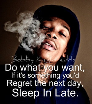 Back > Quotes For > Wiz Khalifa Quotes About Weed