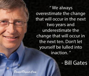 40 Quotes on Business, Politics and Innovation by Bill Gates.