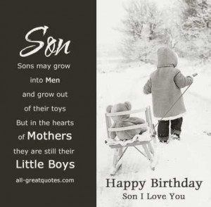 Son Birthday Quotes, Birthday Quotes, Happy Birthday Wishes