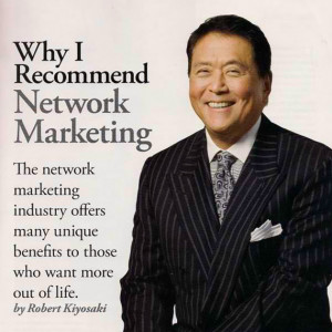 Why Robert Kiyosaki Thinks Network Marketing is the Prefect Business