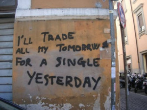ll Trade All my Tomorrows for a Single Yesterday Janis Joplin