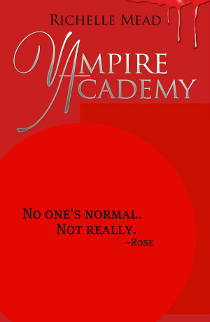 Vampire Academy Vampire Academy Quote