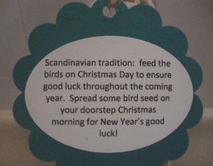 ... tradition that if you spread bird seed on your doorstep on christmas