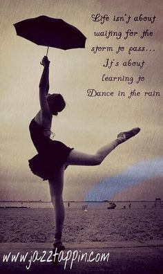 dance in the rain more life quotes buckets lists rain quotes dance ...