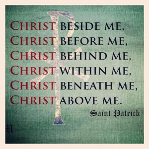 St Patrick's Breastplate #prayer #faith