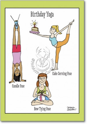 ... Exercise Birthday Yoga Humorous Pic Birthday Greeting Card Nobleworks