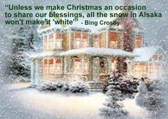 white snow christmas quote by bing crosby more life quotes crosby ...