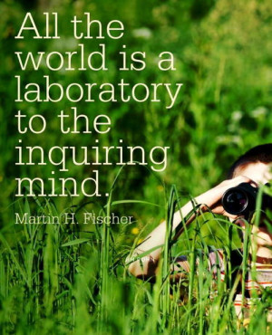 The lover of inquiry must follow his beloved wherever it may lead him ...