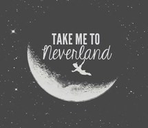 disney, neverland, quotes, tinkerbell, inpirational frrases