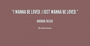 quote-Brenda-Fassie-i-wanna-be-loved-i-just-wanna-14128.png