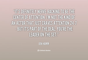 quote-Jon-Hamm-its-definitely-nerve-racking-to-be-the-center-17978.png