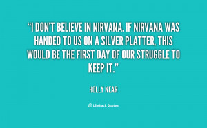 quote-Holly-Near-i-dont-believe-in-nirvana-if-nirvana-26353.png