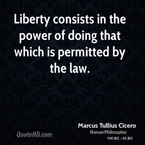 ... consists in the power of doing that which is permitted by the law