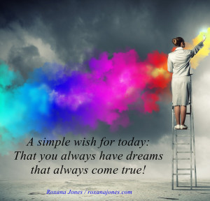 ... quotations-quotes-of-the-day-roxanajones-com-your-dreams-are-my-wishes