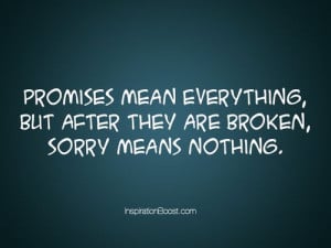 broken promise quotes for him promises and trust promise day quote ...