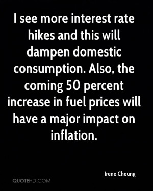 ... percent increase in fuel prices will have a major impact on inflation