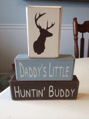 Primitive wood sign blocks daddy's little hunting buddy Father's Day ...