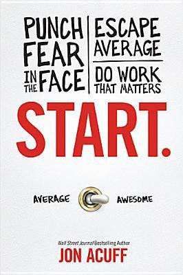 Start by marking “Start: Punch Fear in the Face, Escape Average and ...