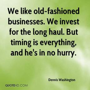 Dennis Washington Quotes