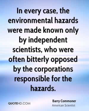 barry-commoner-barry-commoner-in-every-case-the-environmental-hazards ...