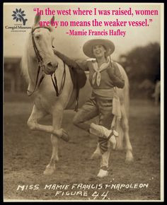 Mamie Hafley quote from the National Cowgirl Museum and Hall of Fame