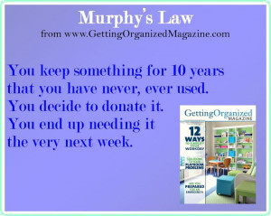 Murphy's (organizing) Law :: No worries, just ask yourself this ...