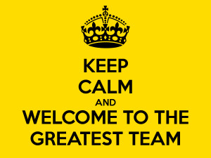 keep-calm-and-welcome-to-the-greatest-team-1.png