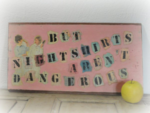 Antique wooden sign ; reclamed wood ; quote ; Pippi Longstocking ...