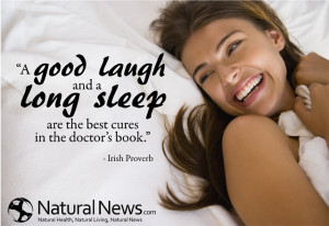 good laugh and a long sleep are the best cures in the doctor's book ...