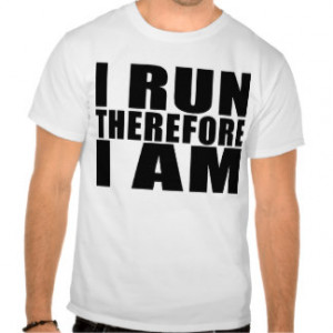 funny_runners_quotes_jokes_i_run_therefore_i_am_tshirt ...