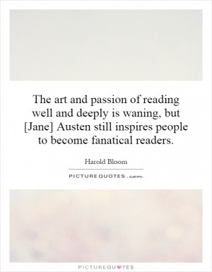 The art and passion of reading well and deeply is waning, but [Jane ...
