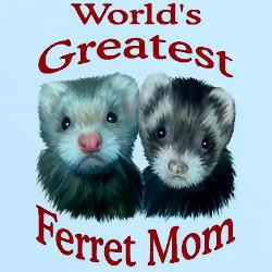 worlds_greatest_ferret_mom_tshirt.jpg?height=250&width=250&padToSquare ...