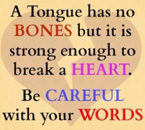 this saying shows how important and powerful the tongue is. it not ...