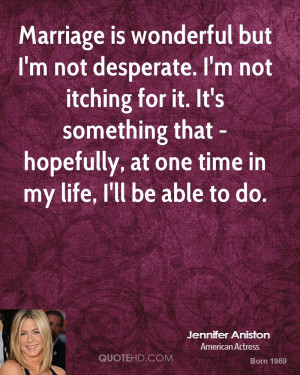 Jennifer Aniston Marriage Quotes