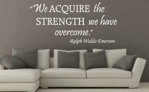 Ralph Emerson Waldo We acquire the...Wall Decal Quotes