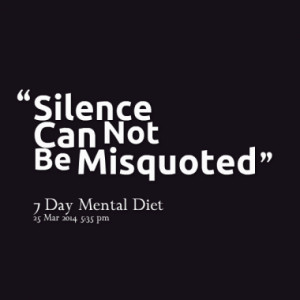 silence can not be misquoted quotes from mark lefty holencik published ...