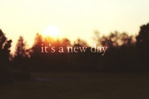 Its a new day